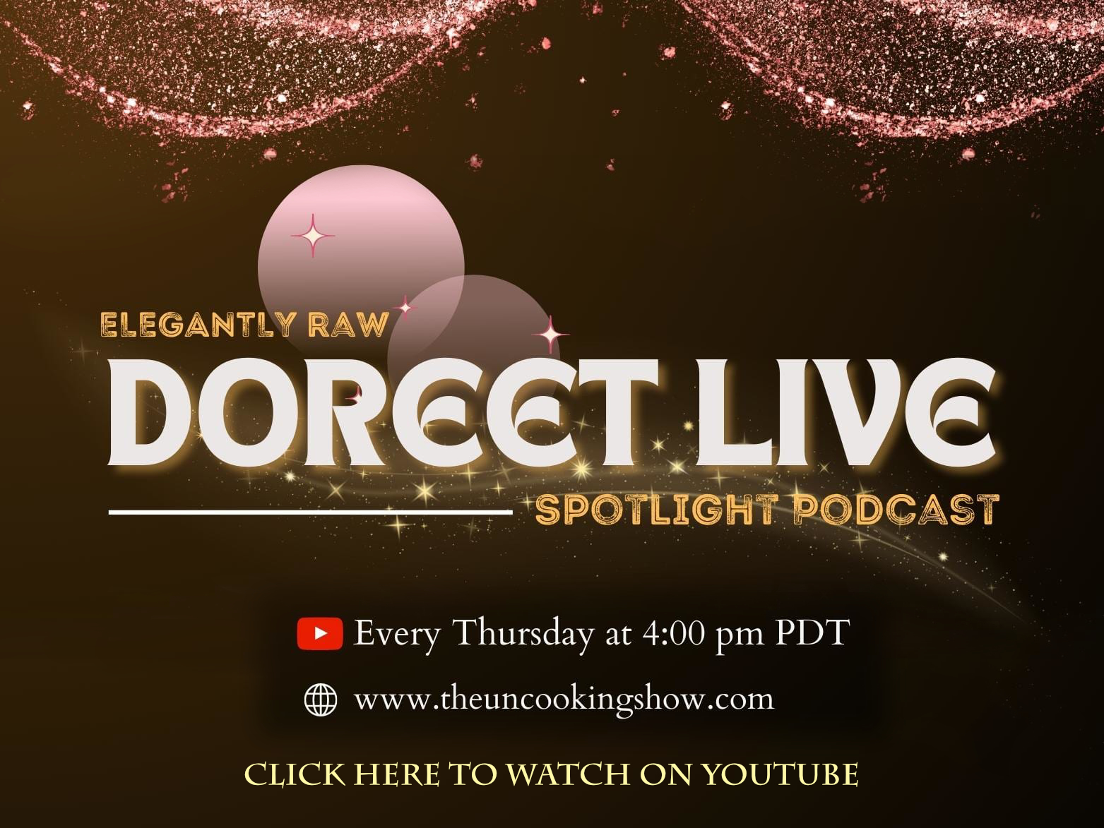 Elegantly Raw Doreet Live Podcast